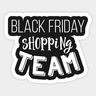 Black Friday Cyber Monday Shopping Team Holiday Sales Sticker